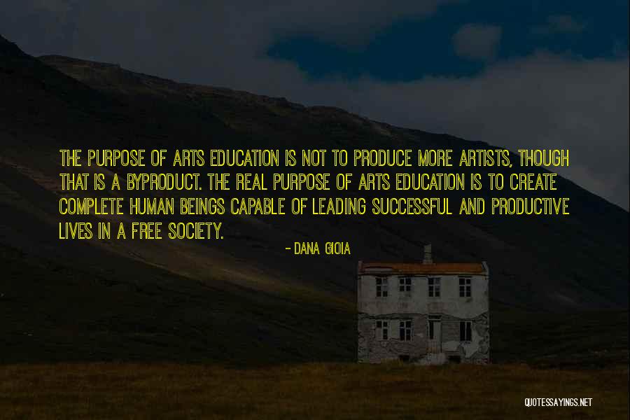 Arts Education Quotes By Dana Gioia