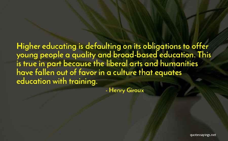 Arts Education Quotes By Henry Giroux