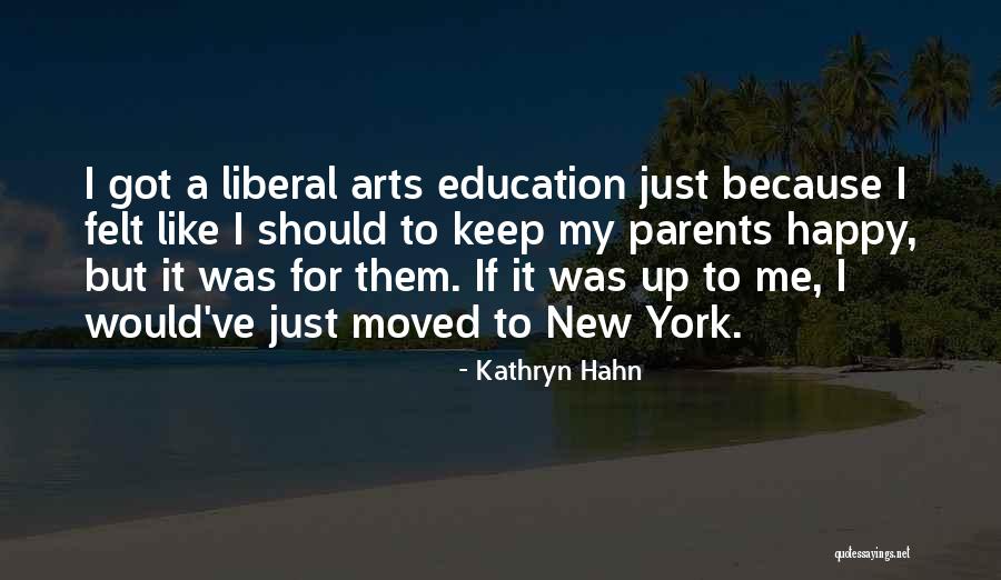 Arts Education Quotes By Kathryn Hahn