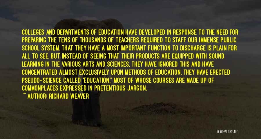 Arts Education Quotes By Richard Weaver