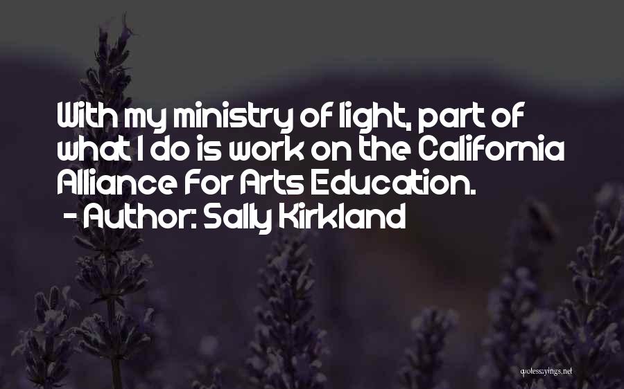 Arts Education Quotes By Sally Kirkland