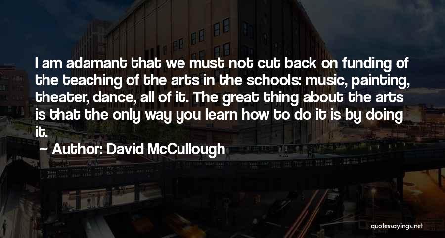 Arts Funding Quotes By David McCullough