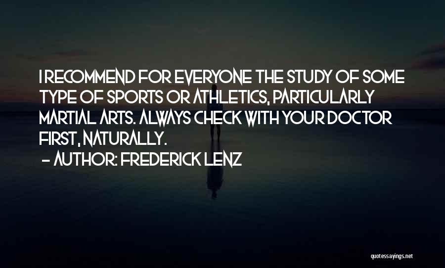 Arts Quotes By Frederick Lenz