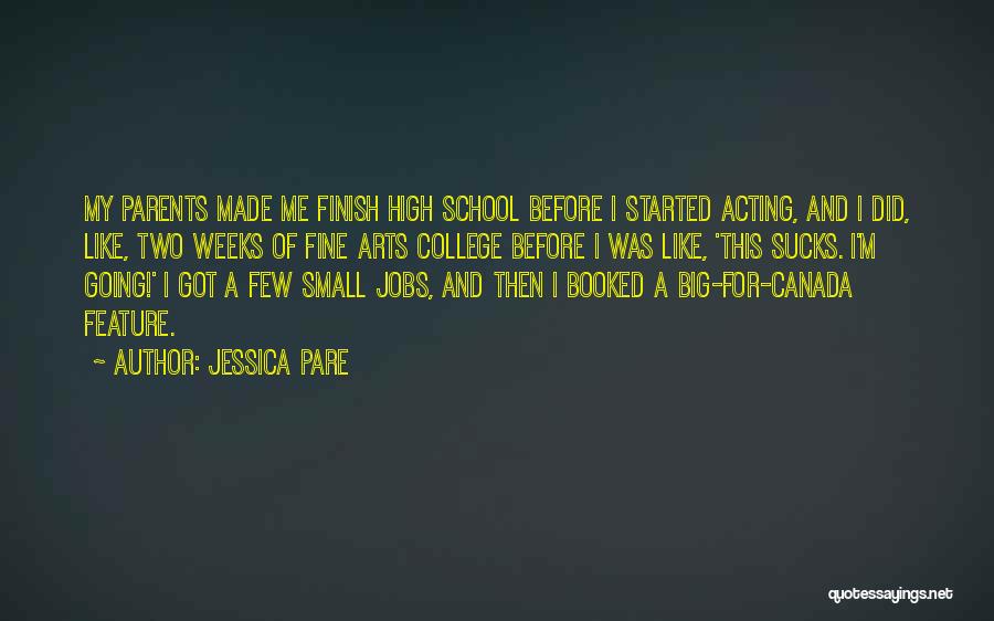 Arts Quotes By Jessica Pare