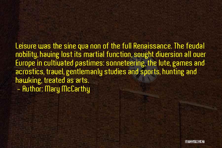 Arts Quotes By Mary McCarthy