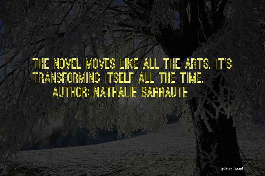 Arts Quotes By Nathalie Sarraute