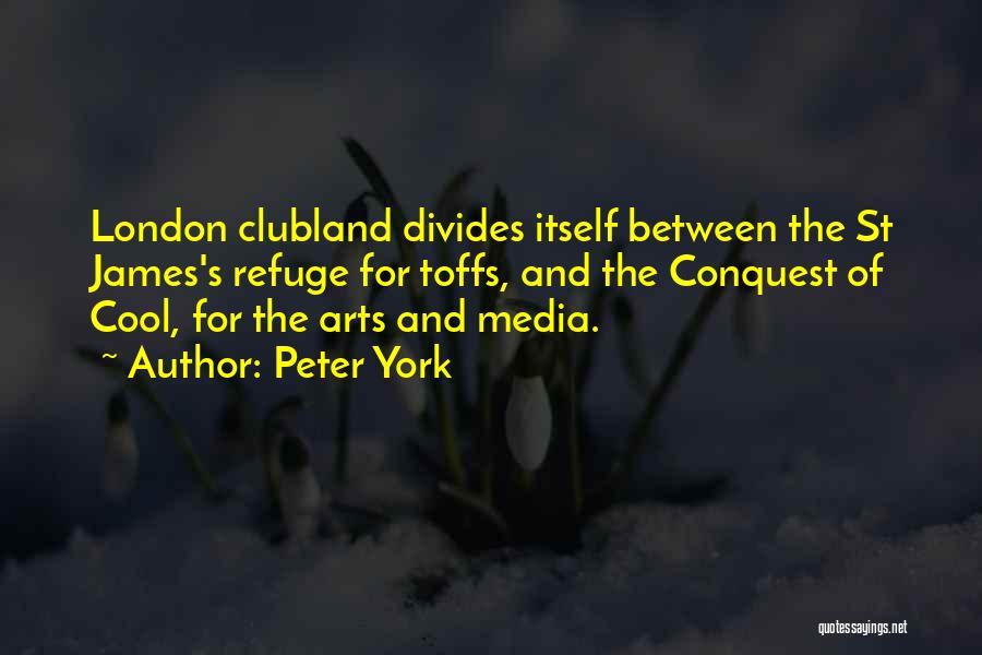 Arts Quotes By Peter York