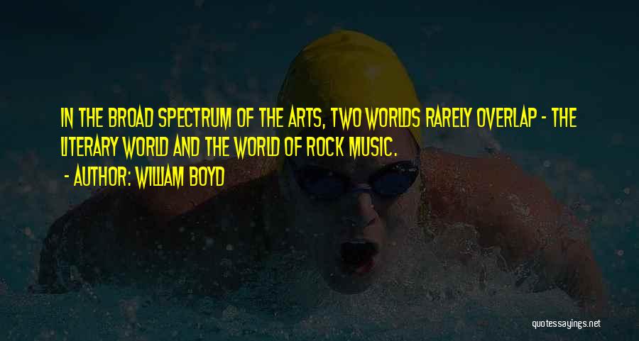 Arts Quotes By William Boyd