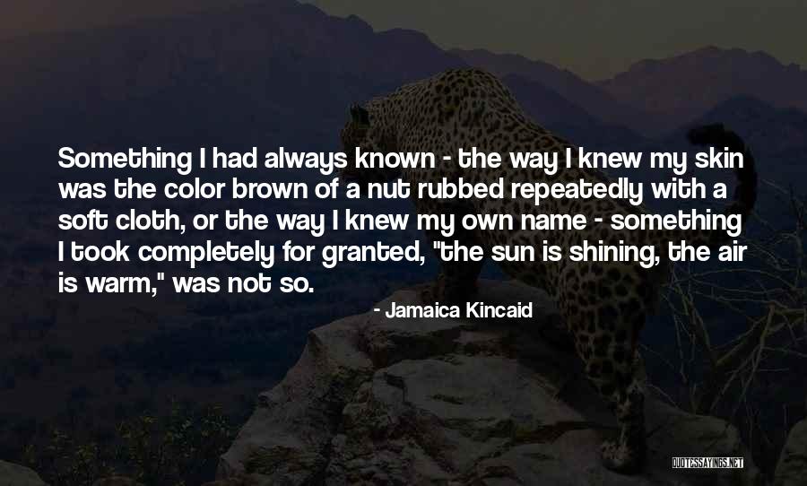 Artschilies Quotes By Jamaica Kincaid Artschilies Quotes By Jamaica Kincaid
