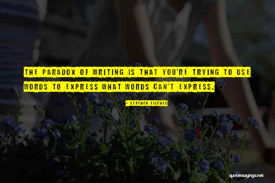 Artuner Quotes By Stephen Fischer Artuner Quotes By Stephen Fischer