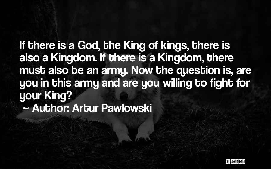 Artur Pawlowski Quotes 776557
