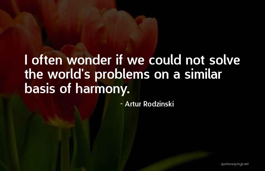 Artur Rodzinski Quotes 773087 Artur Rodzinski Quotes 773087