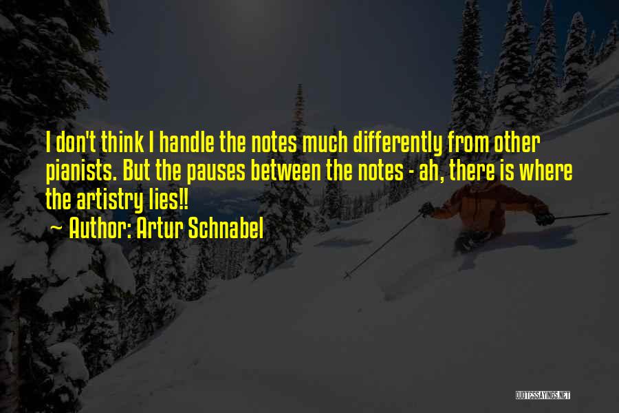 Artur Schnabel Quotes 2130511