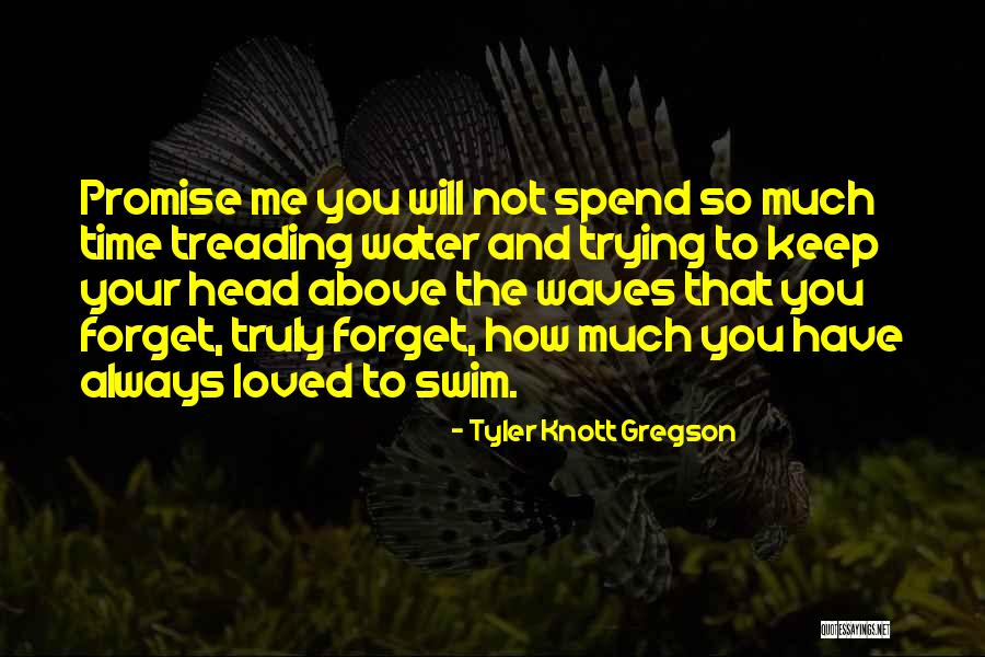 Arturas Zuokas Quotes By Tyler Knott Gregson Arturas Zuokas Quotes By Tyler Knott Gregson