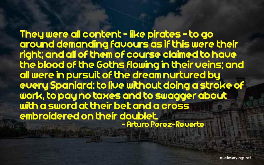 Arturo Perez-Reverte Quotes 448866