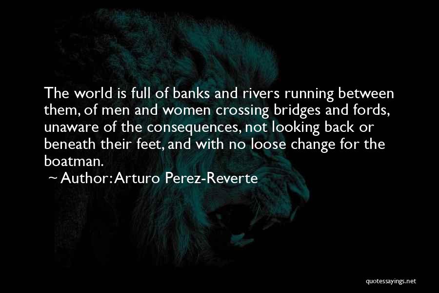 Arturo Perez-Reverte Quotes 810285