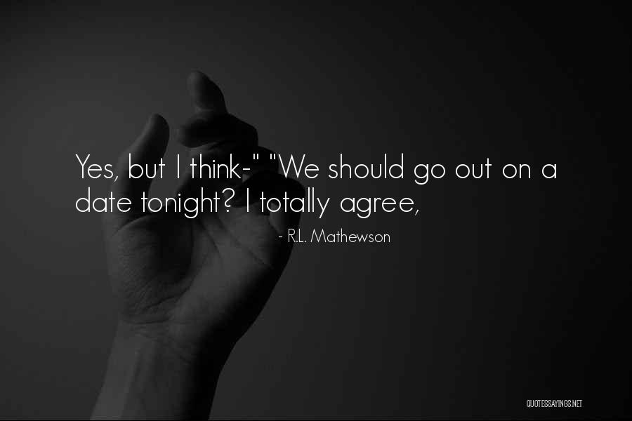 Arturo Rotor Quotes By R.L. Mathewson Arturo Rotor Quotes By R.L. Mathewson