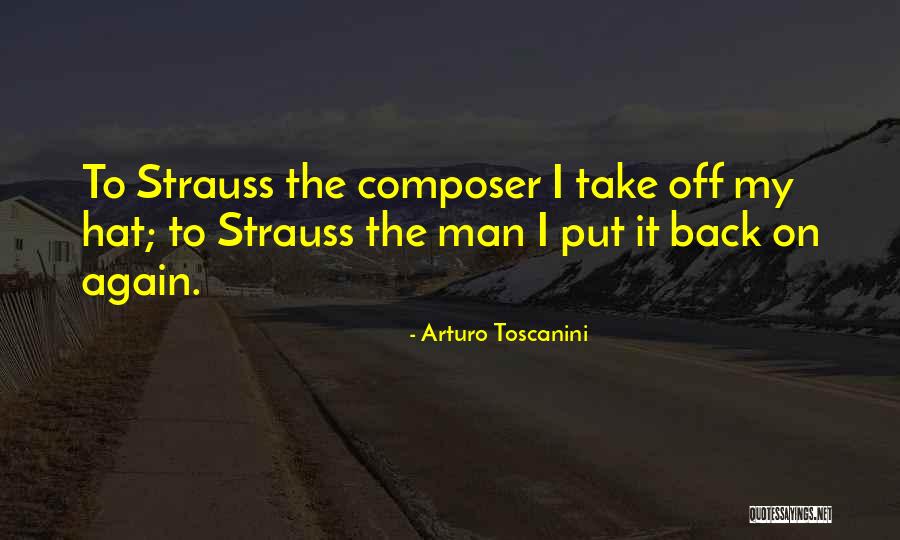 Arturo Toscanini Quotes 1772334