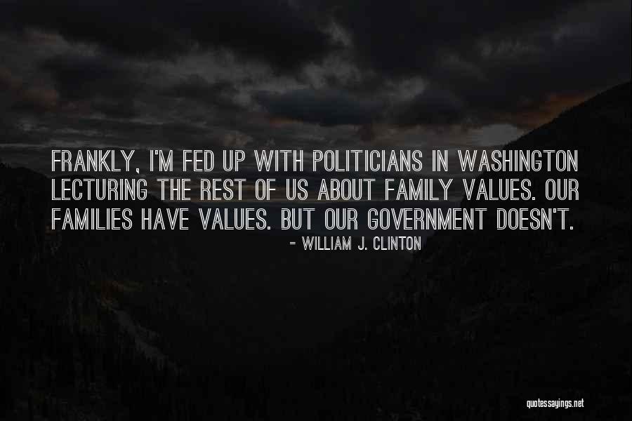 Arturs Neiksans Quotes By William J. Clinton Arturs Neiksans Quotes By William J. Clinton