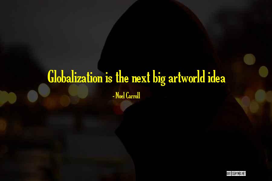 Arturs Skutelis Quotes By Noel Carroll Arturs Skutelis Quotes By Noel Carroll