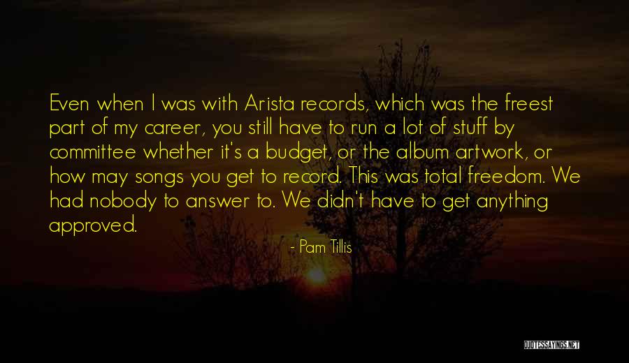 Artwork With Quotes By Pam Tillis Artwork With Quotes By Pam Tillis