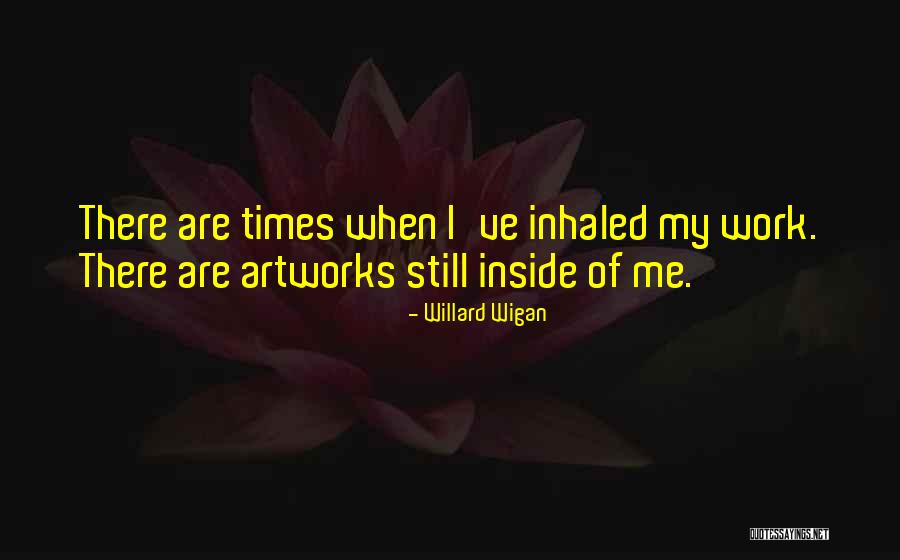 Artworks Quotes By Willard Wigan Artworks Quotes By Willard Wigan