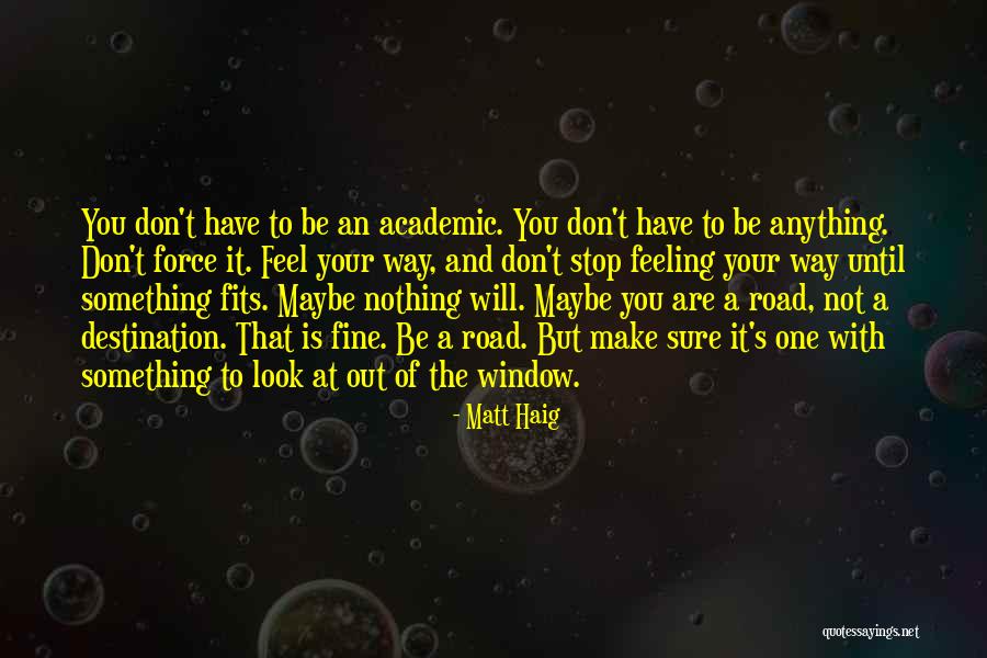 Artworld Lekki Quotes By Matt Haig