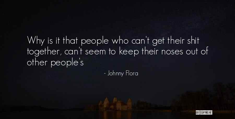 Artyouown Quotes By Johnny Flora Artyouown Quotes By Johnny Flora