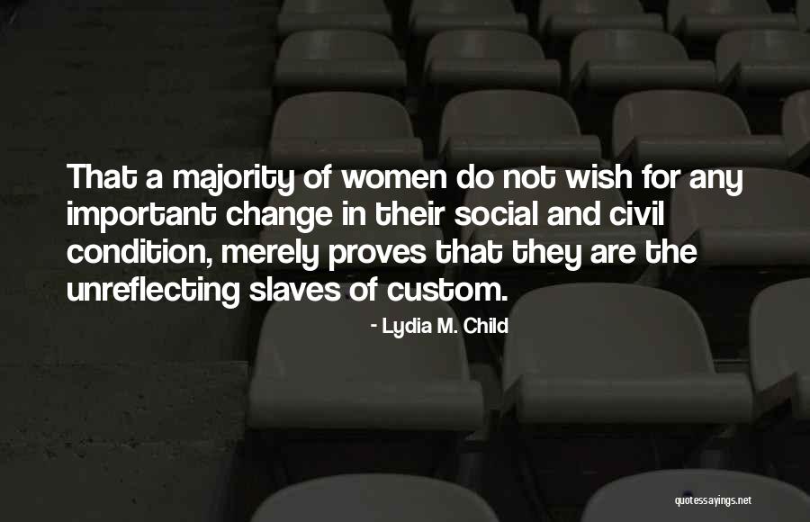 Artza Alinu Quotes By Lydia M. Child Artza Alinu Quotes By Lydia M. Child