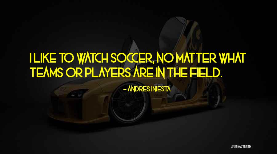 Aruanda Quotes By Andres Iniesta Aruanda Quotes By Andres Iniesta