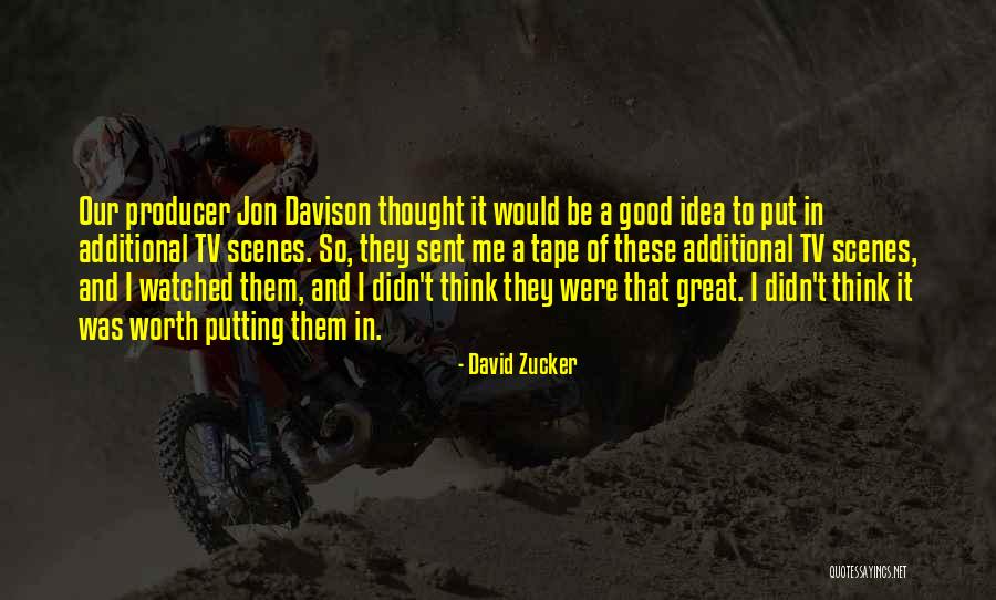 Aruanda Quotes By David Zucker Aruanda Quotes By David Zucker