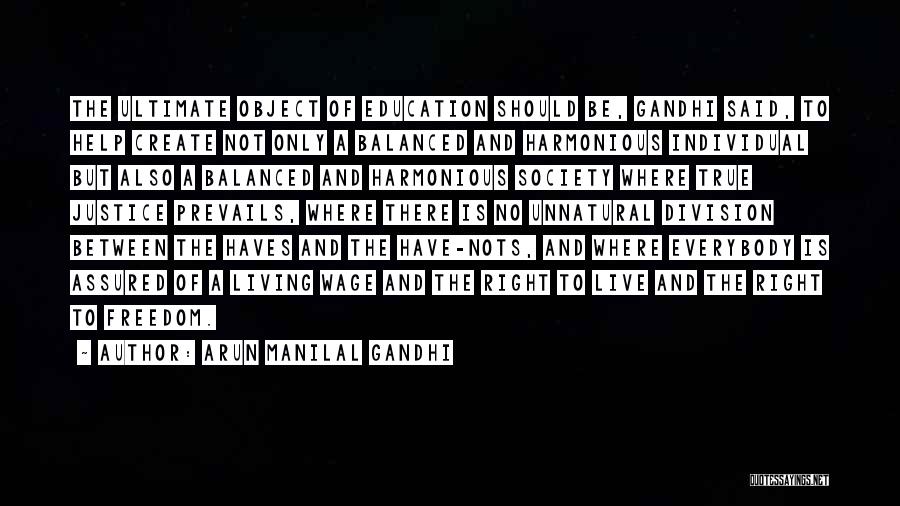 Arun Manilal Gandhi Quotes 1668381
