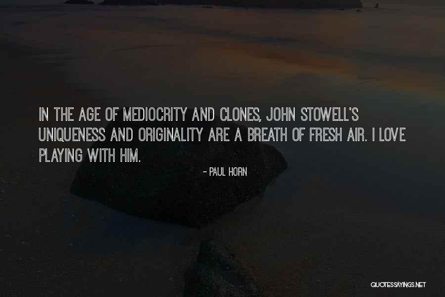 Arundell Overman Quotes By Paul Horn Arundell Overman Quotes By Paul Horn