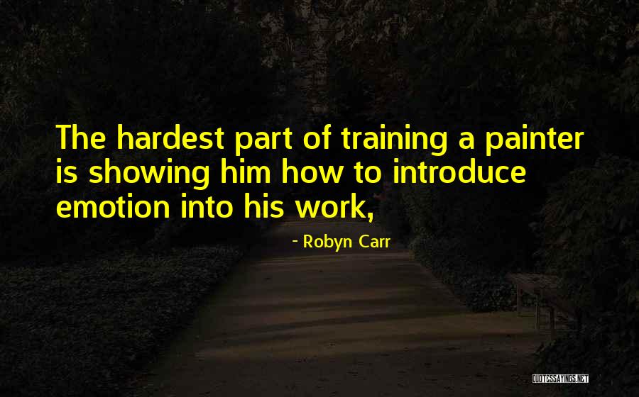 Arundell Robert Quotes By Robyn Carr Arundell Robert Quotes By Robyn Carr