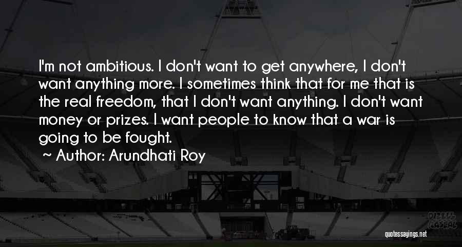 Arundhati Roy Quotes 590044