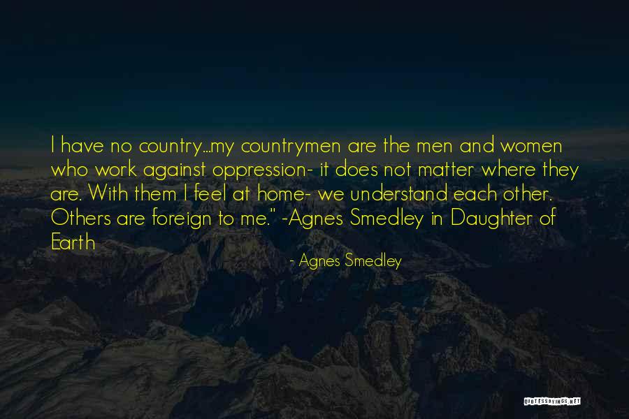 Arunta Indians Quotes By Agnes Smedley Arunta Indians Quotes By Agnes Smedley