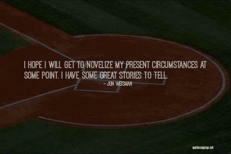 Arunta Indians Quotes By Jon Weisman Arunta Indians Quotes By Jon Weisman