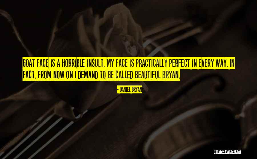 Aruous Quotes By Daniel Bryan Aruous Quotes By Daniel Bryan