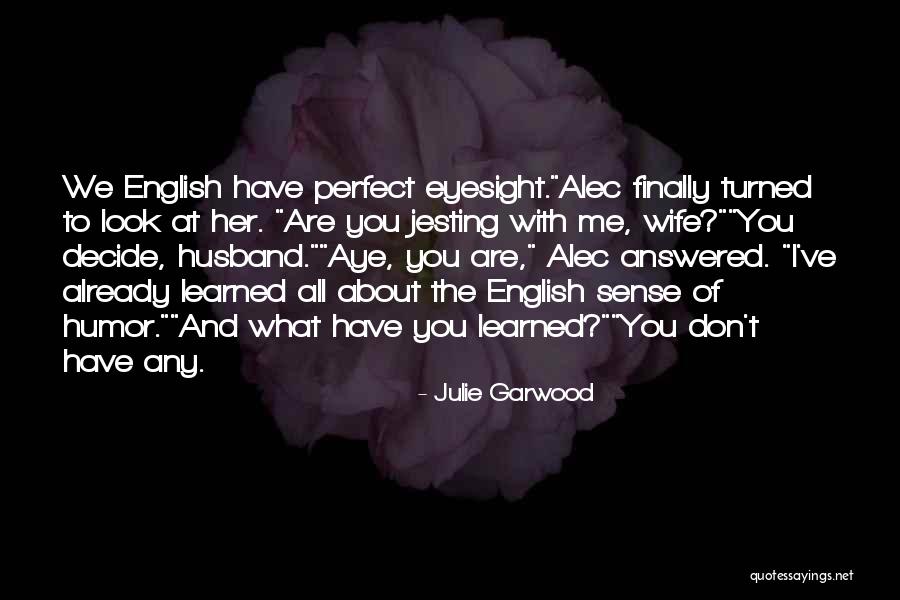 Arverne By The Sea Quotes By Julie Garwood Arverne By The Sea Quotes By Julie Garwood