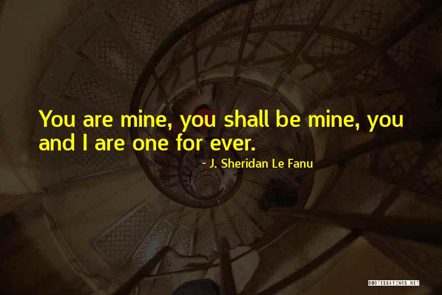 Arvic James Quotes By J. Sheridan Le Fanu