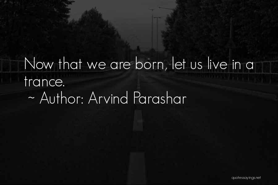 Arvind Parashar Quotes 314577