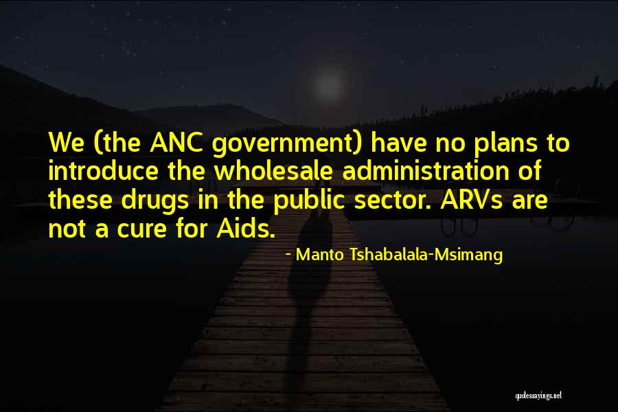 Arvs Drugs Quotes By Manto Tshabalala-Msimang