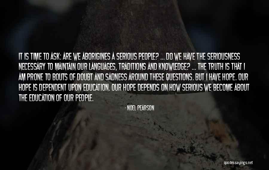 Arvy Quotes By Noel Pearson Arvy Quotes By Noel Pearson