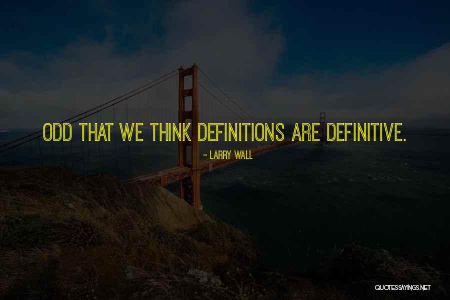 Arwah Humaideh Quotes By Larry Wall Arwah Humaideh Quotes By Larry Wall