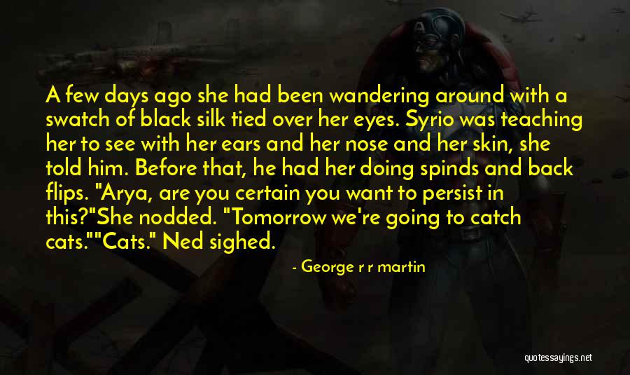 Arya Game Of Thrones Quotes By George R R Martin Arya Game Of Thrones Quotes By George R R Martin