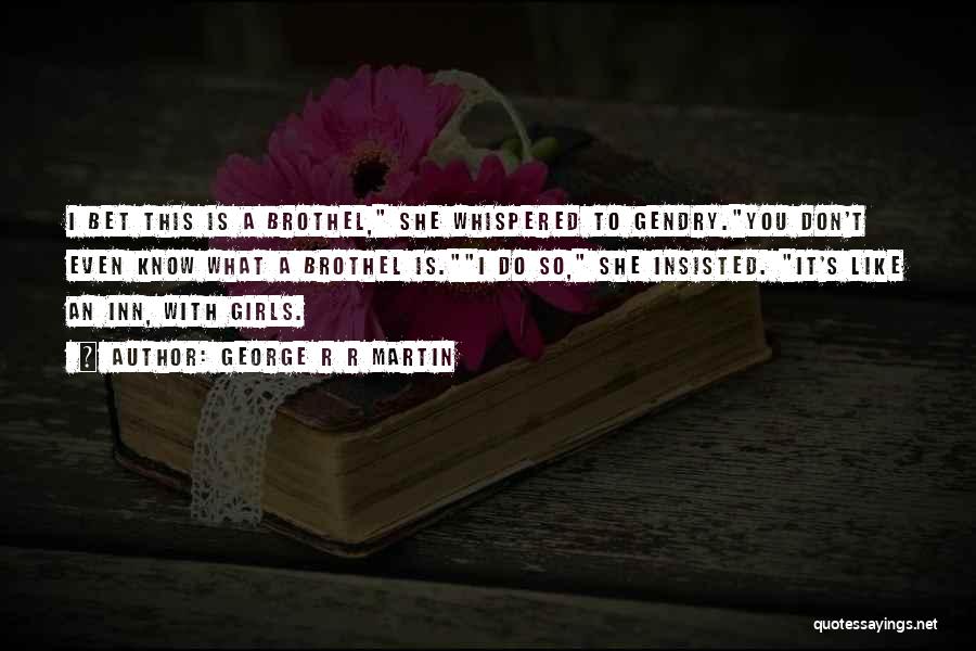 Arya Stark And Gendry Waters Quotes By George R R Martin