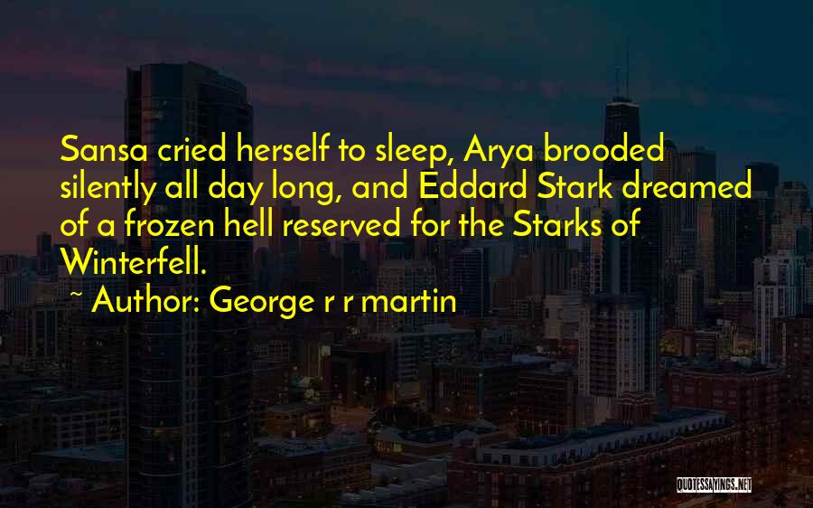 Arya Stark Quotes By George R R Martin