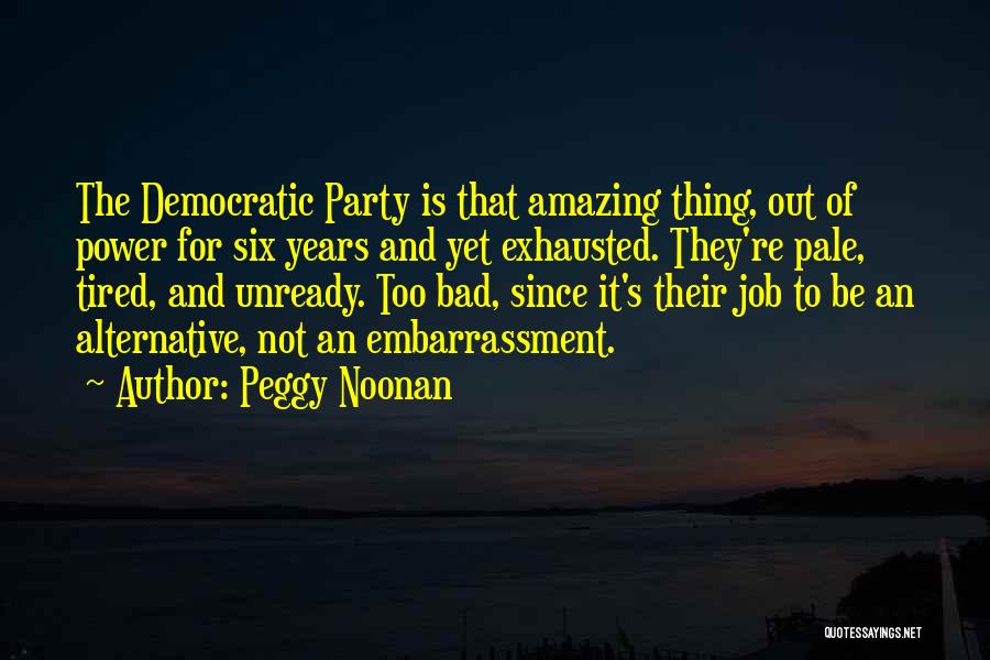Arya Stark Wolf Quotes By Peggy Noonan