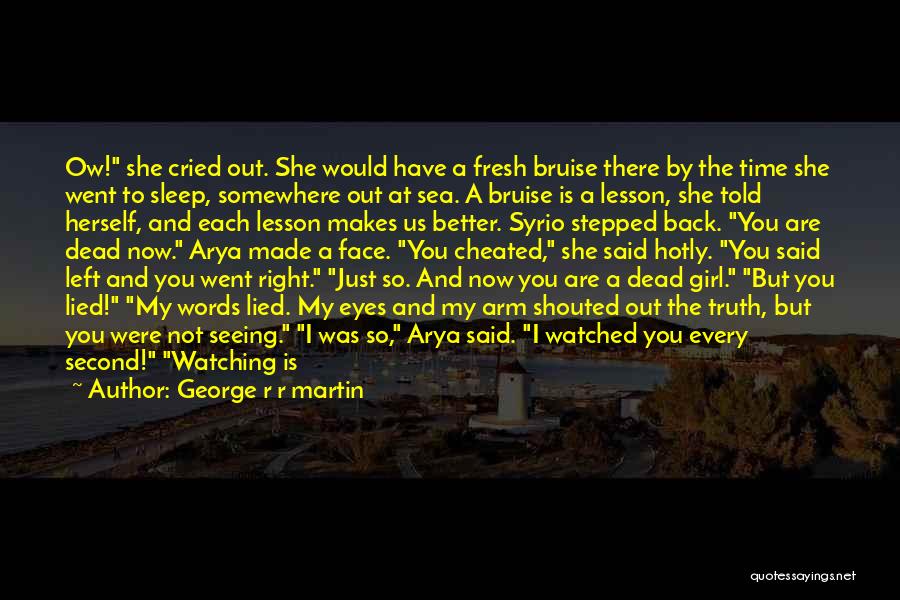 Arya Syrio Quotes By George R R Martin