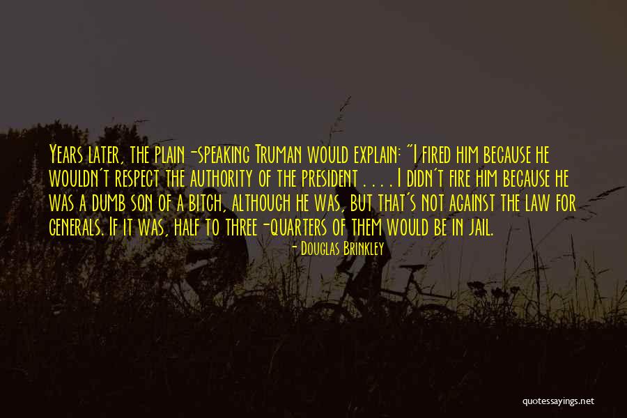 Aryal Omo Quotes By Douglas Brinkley Aryal Omo Quotes By Douglas Brinkley